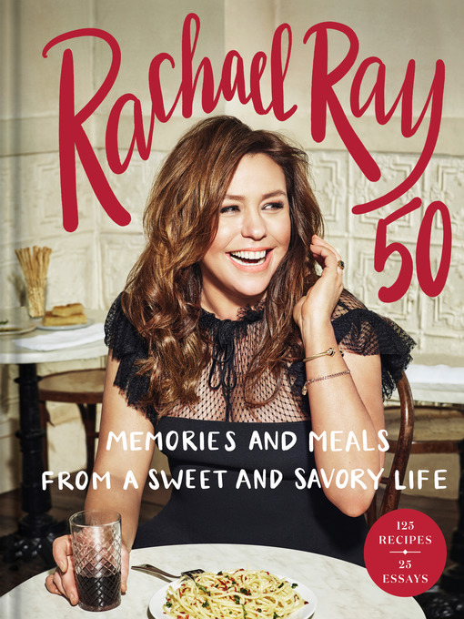 Title details for Rachael Ray 50 by Rachael Ray - Available